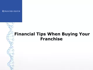 Financial Tips When Buying Your Franchise