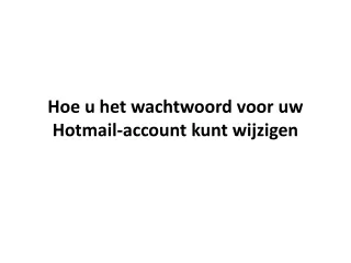 Hoe u het wachtwoord voor uw Hotmail-account kunt wijzigen