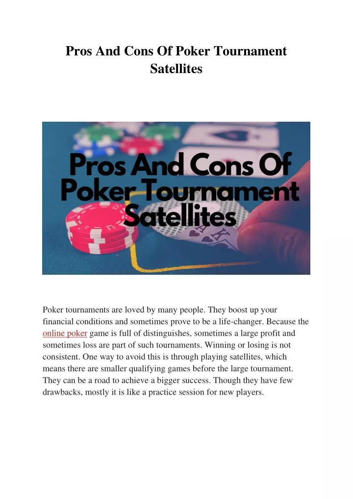 pros and cons of poker tournament satellites