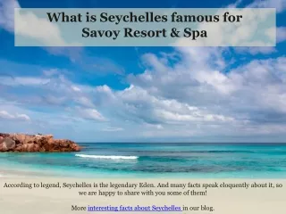 What is Seychelles famous for - Savoy Resort & Spa