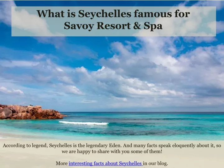 what is seychelles famous for savoy resort spa