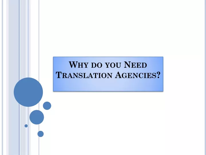 why do you need translation agencies