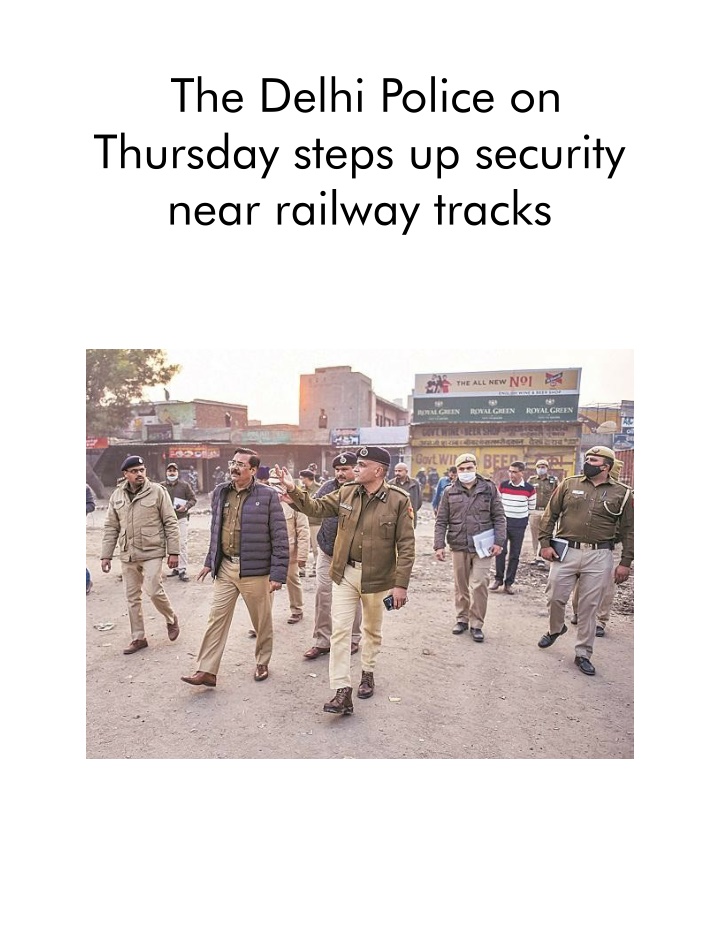 the delhi police on thursday steps up security