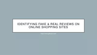 identifying fake real reviews on online shopping sites