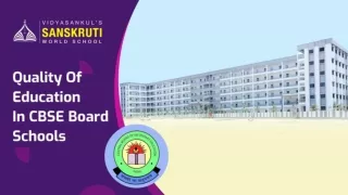 Quality Of Education In CBSE Board Schools Palghar,Boisar -Sanskruti Vidyasankul