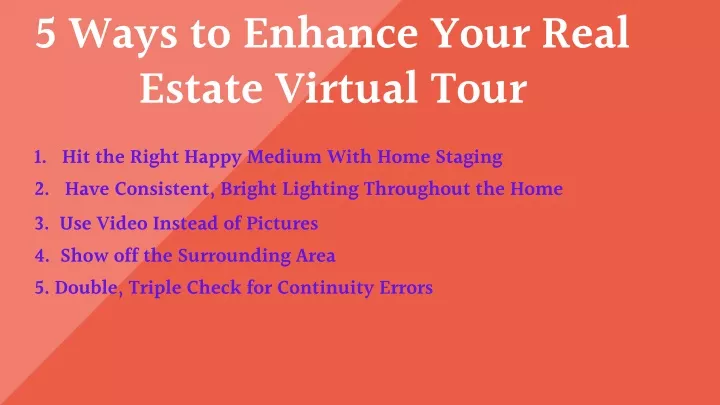 5 ways to enhance your real estate virtual tour