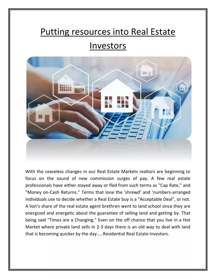 putting resources into real estate investors