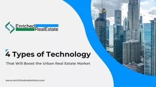 4 Types of Technology That Will Boost the Urban Real Estate Market