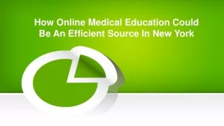 how online medical education could be an efficient source in new york