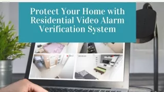 Protect Your Home with A Residential Video Alarm Verification System