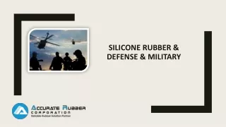 Silicone Rubber for Defense & Military Industry