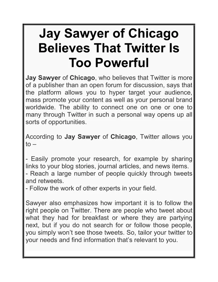 jay sawyer of chicago believes that twitter