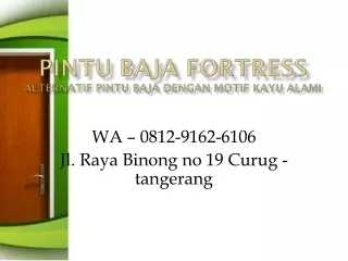 WA 0812-9162-6106 (FORTRESS) Pintu Rumah Semarang Fortress,