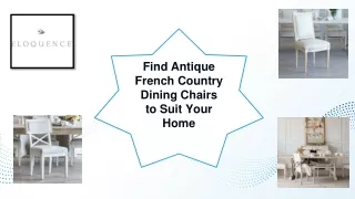 Find Antique French Country Dining Chairs to Suit Your Home