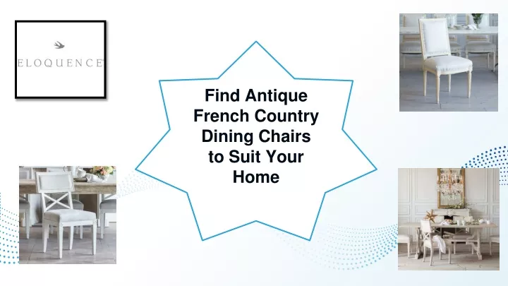 find antique french country dining chairs to suit
