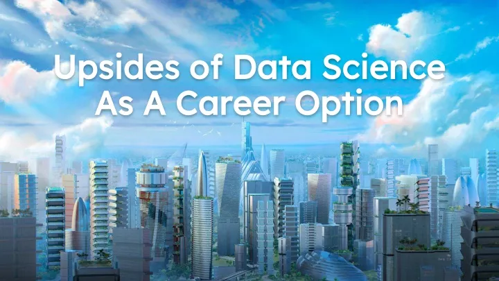 upsides of data science upsides of data science