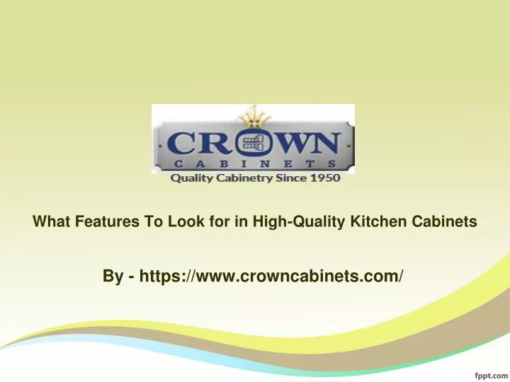 what features to look for in high quality kitchen cabinets