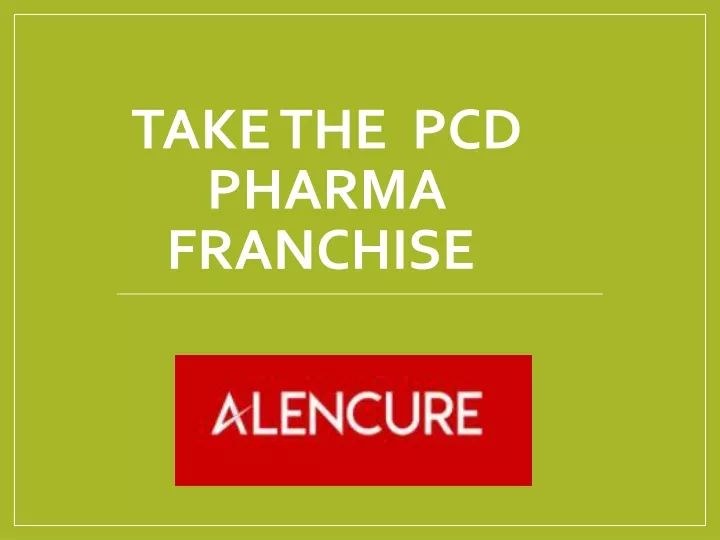take the pcd pharma franchise