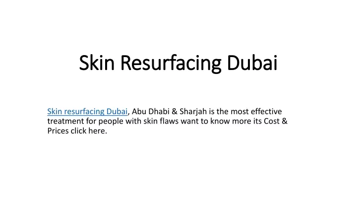 skin resurfacing dubai