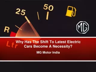 why has the shift to latest electric cars become a necessity