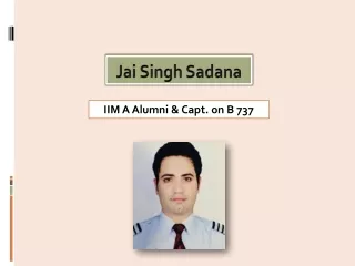 Capt. Jai Singh Sadana - Awards and Certificates