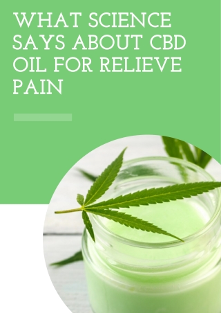What Science Says About CBD Oil For Relieve Pain
