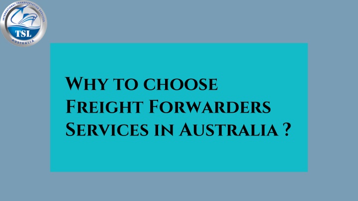 why to choose freight forwarders services