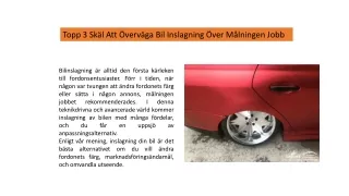 Topp 3 Skäl Att Överväga Bil Inslagning Över Målningen Jobb