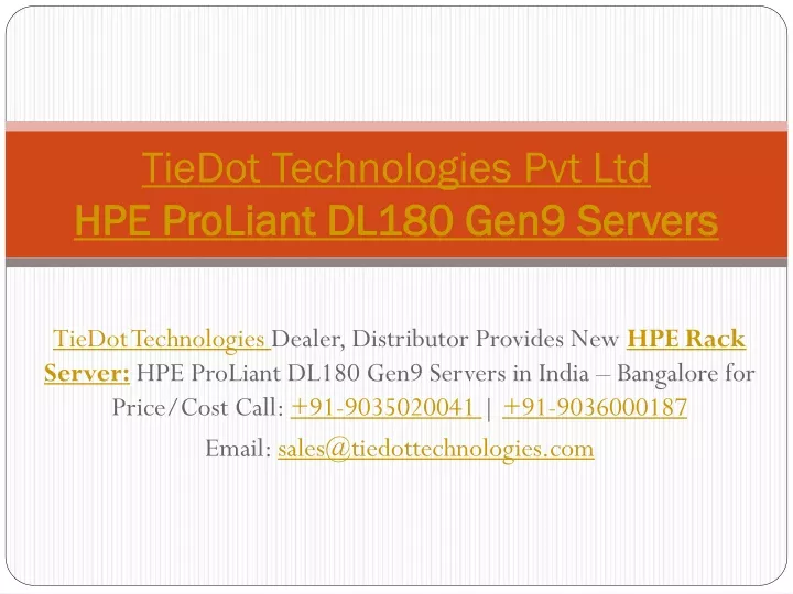 tiedot technologies pvt ltd hpe proliant dl180 gen9 servers