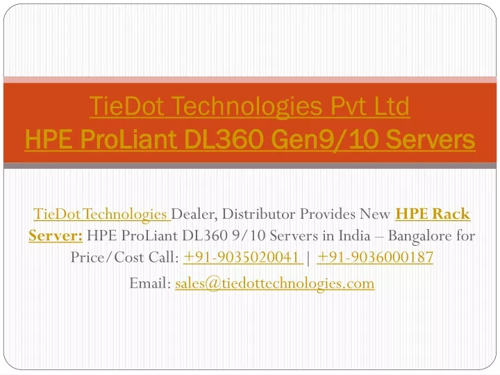 tiedot technologies pvt ltd hpe proliant dl360 gen9 10 servers