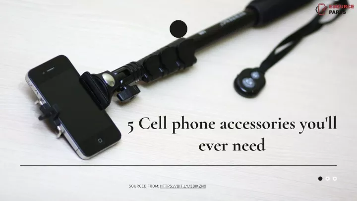 5 cell phone accessories you ll ever need