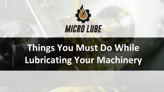 things you must do while lubricating your