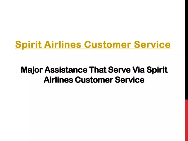 major assistance that serve via spirit airlines customer service