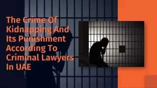 The Crime Of Kidnapping And Its Punishment According To Criminal Lawyers In UAE