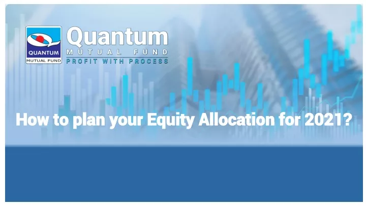 how to plan your equity allocation for 2021