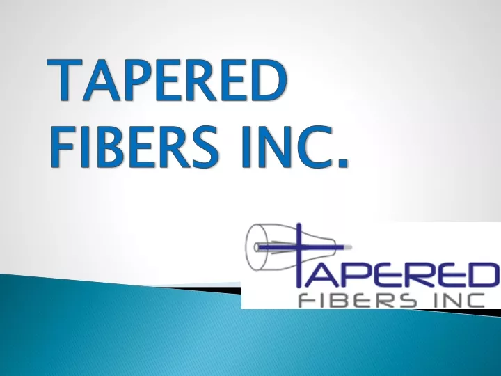 tapered fibers inc