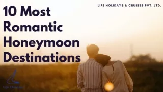 10 Most Romantic Honeymoon Destinations