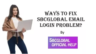 Ways to Fix SBCGlobal Email Login Problem?