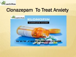 Clonazepam  To Treat Anxiety Disorder