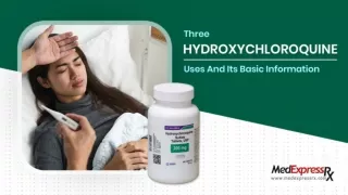 Three Hydroxychloroquine Uses And Its Basic Information