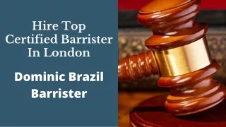 Find Qualified Barrister In London | Dominic Brazil Barrister