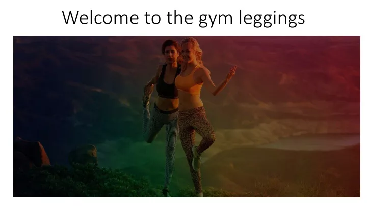 welcome to the gym leggings