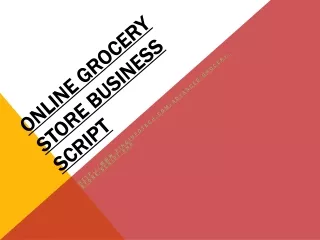 ONLINE GROCERY STORE BUSINESS  SCRIPT