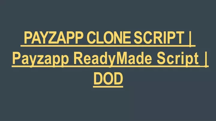 payzapp clone script payzapp readymade script dod