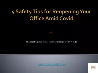 5 Safety Tips for Reopening Your Office Amid Covid