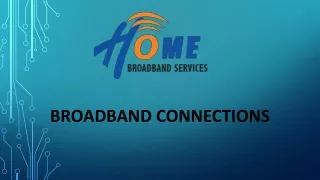 Broadband Connections