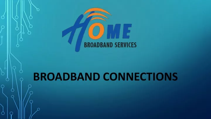 broadband connections