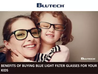 Benefits of Buying Blue Light Filter Glasses for Your Kids