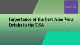 Importance of Aloe Vera Juice brand in the USA