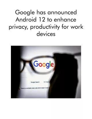 google has announced android 12 to enhance